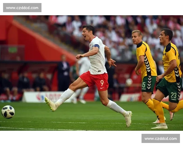 双核闪耀立陶宛!希曼斯基获评最佳,莱万终结无解 双核闪耀立陶宛!希曼斯基获评最佳,莱万终结无解